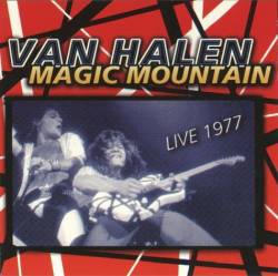 Van Halen : Magic Mountain 1977